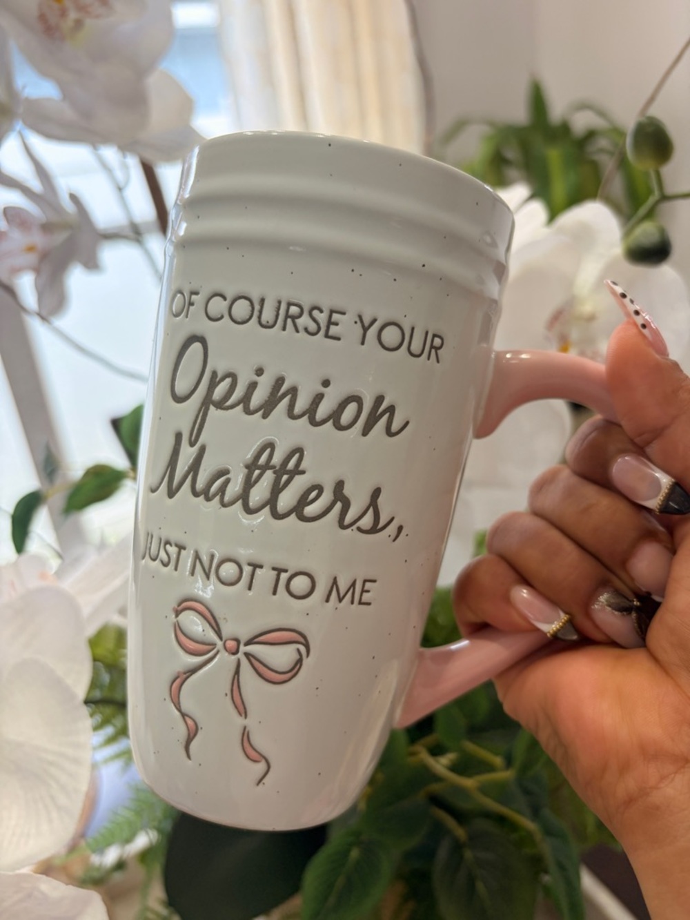 Ceramic Mug - "OF COURSE YOUR pinion Matters JUST NOT TO ME -20oz